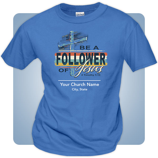 Follow Jesus Christian Shirts