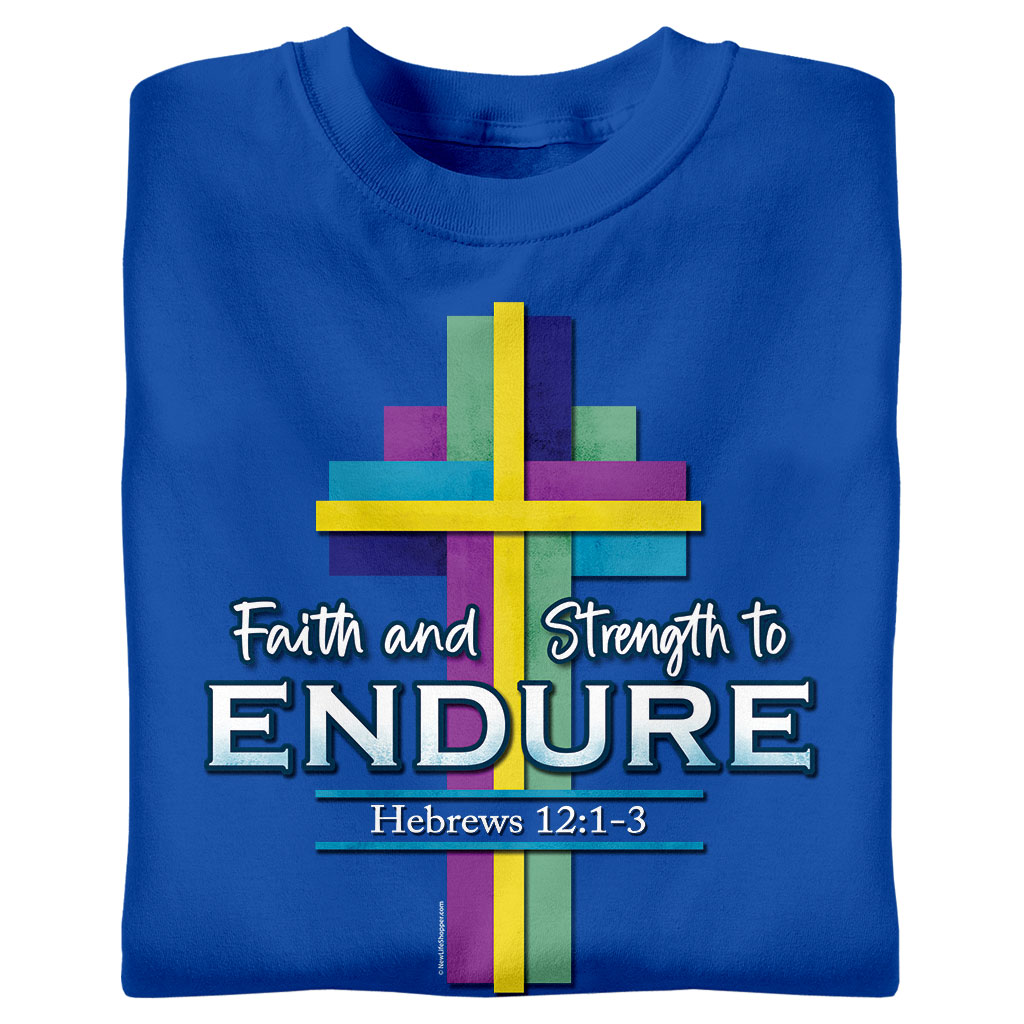 Faith and Strength to Endure