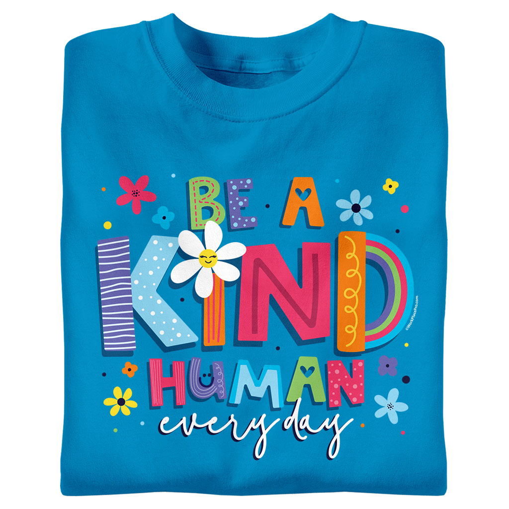 Be a Kind Human Every Day