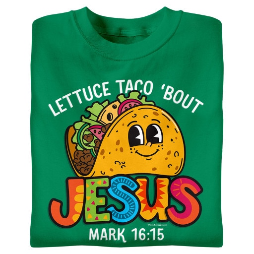 Lettuce Taco 'Bout Jesus